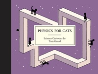 Enlarge image Cover: Physics for Cats - DRAWN & QUARTERLY