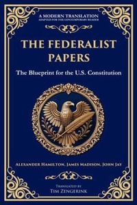 Enlarge image Cover: The Federalist Papers - THE LIBRARY OF ALEXANDRIA