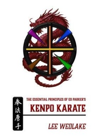 Abbildung von: The Essential Principles of Ed Parker's Kenpo Karate - Lee Wedlake