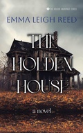Cover: The Holden House (Holden Hauntings, #1) - Elr Publishing