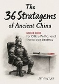 Cover: The 36 Stratagems of Ancient China - Book1 - Lai House