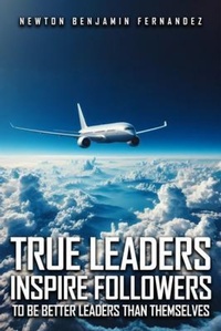 Abbildung von: TRUE LEADERS INSPIRE FOLLOWERS - Hemingway Publishers