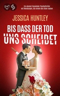 Cover: Bis dass der Tod uns scheidet - dp DIGITAL PUBLISHERS GmbH