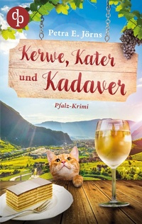 Abbildung von: Kerwe, Kater und Kadaver | Ein Pfalz-Regiokrimi mit Witz, Mord und ungleichem Ermittlerduo - dp DIGITAL PUBLISHERS GmbH