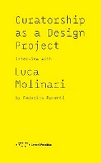 Enlarge image Cover: Curatorship as a Design Project - LetteraVentidue