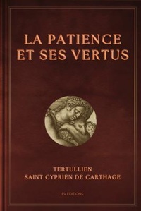 Abbildung von: La Patience et ses vertus - FV éditions