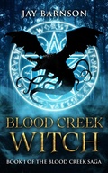 Cover: Blood Creek Witch (Blood Creek Saga, #1) - Jay Barnson