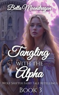 Cover: Tangling With the Alpha (Wolf Shifter Fairy Tale Retellings, #3) - Rogue Wolf Publishing