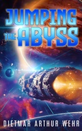 Cover: Jumping The Abyss - Dietmar Arthur Wehr