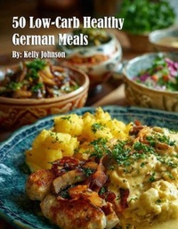 Abbildung von: 50 Low-Carb Healthy German Meals - Marick Booster