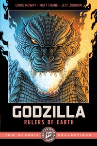 Enlarge image Cover: Godzilla: Rulers of Earth--IDW Classic Collections - Idea & Design Works