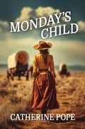 Cover: Monday's Child - Trilogy Christian Publishing