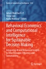 Cover: Behavioral Economics and Computational Intelligence for Sustainable Decision Making - Springer