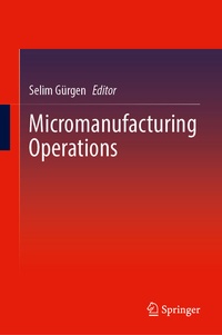 Abbildung von: Micromanufacturing Operations - Springer