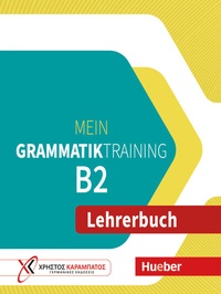 Abbildung von: Mein Grammatiktraining B2 - Hueber Verlag