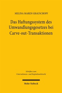 Abbildung von: Das Haftungssystem des Umwandlungsgesetzes bei Carve-out-Transaktionen - Mohr Siebeck