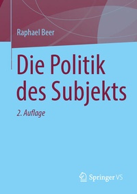 Abbildung von: Die Politik des Subjekts - Springer VS