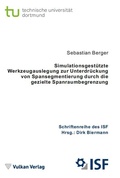Cover: Simulationsgest&uuml;tzte Werkzeugauslegung zur Unterdr&uuml;ckung von Spansegmentierung durch die gezielte Spanraumbegrenzung - Vulkan-Verlag