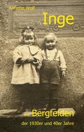 Cover: Inge im Bergfelden der 1930er und 40er Jahre - BoD - Books on Demand