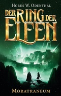 Cover: Der Ring der Elfen - Moratraneum - BoD - Books on Demand