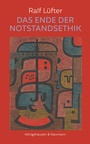 Cover: Das Ende der Notstandsethik - Königshausen & Neumann