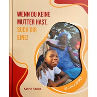 Abbildung von: Wenn du keine Mutter hast, such dir eine! - Schmidt, Philipp
