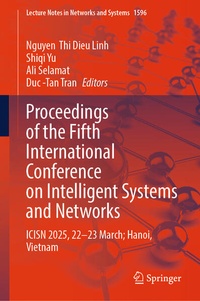 Enlarge image Cover: Proceedings of the Fifth International Conference on Intelligent Systems and Networks - Springer