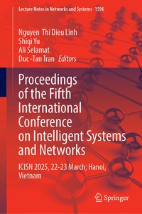 Enlarge image Cover: Proceedings of the Fifth International Conference on Intelligent Systems and Networks - Springer