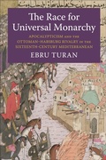 Cover: The Race for Universal Monarchy - Columbia University Press