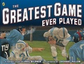 Cover: The Greatest Game Ever Played - G.P. Putnam's Sons Books for Young Readers