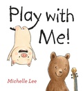 Cover: Play with Me! - G.P. Putnam's Sons Books for Young Readers