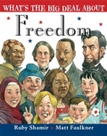 Cover: What's the Big Deal About Freedom - Philomel Books