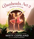 Cover: Bunheads, Act 2 - Nancy Paulsen Books