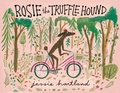 Cover: Rosie the Truffle Hound - Nancy Paulsen Books