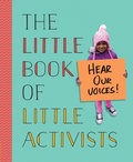 Cover: The Little Book of Little Activists - Viking Books for Young Readers