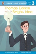 Cover: Thomas Edison and His Bright Idea - Penguin Young Readers