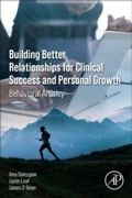 Cover: Building Better Relationships for Clinical Success and Personal Growth - Academic Press