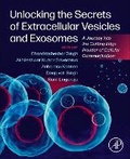 Cover: Unlocking the Secrets of Extracellular Vesicles and Exosomes - Academic Press