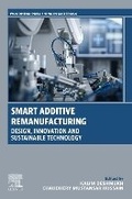 Cover: Smart Additive Remanufacturing - Woodhead Publishing