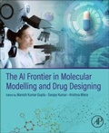 Cover: The AI Frontier in Molecular Modelling and Drug Designing - Academic Press