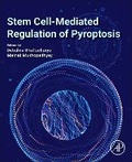 Cover: Stem Cell-Mediated Regulation of Pyroptosis - Academic Press