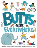 Cover: Butts Are Everywhere - G.P. Putnam's Sons Books for Young Readers