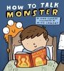 Cover: How to Talk Monster - G.P. Putnam's Sons Books for Young Readers