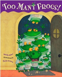 Enlarge image Cover: Too Many Frogs - Philomel Books