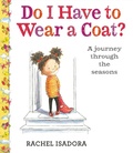 Cover: Do I Have to Wear a Coat? - Nancy Paulsen Books