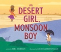 Cover: Desert Girl, Monsoon Boy - G.P. Putnam's Sons Books for Young Readers