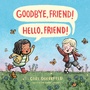 Cover: Goodbye, Friend! Hello, Friend! - Dial Books
