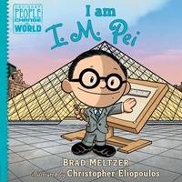 Abbildung von: I am I. M. Pei - Penguin Young Readers Group