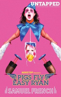 Enlarge image Cover: Pigs Fly Easy Ryan - Samuel French Ltd