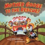 Cover: Mother Goose to the Rescue! - Penguin Workshop